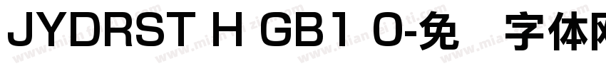 JYDRST H GB1 0字体转换
